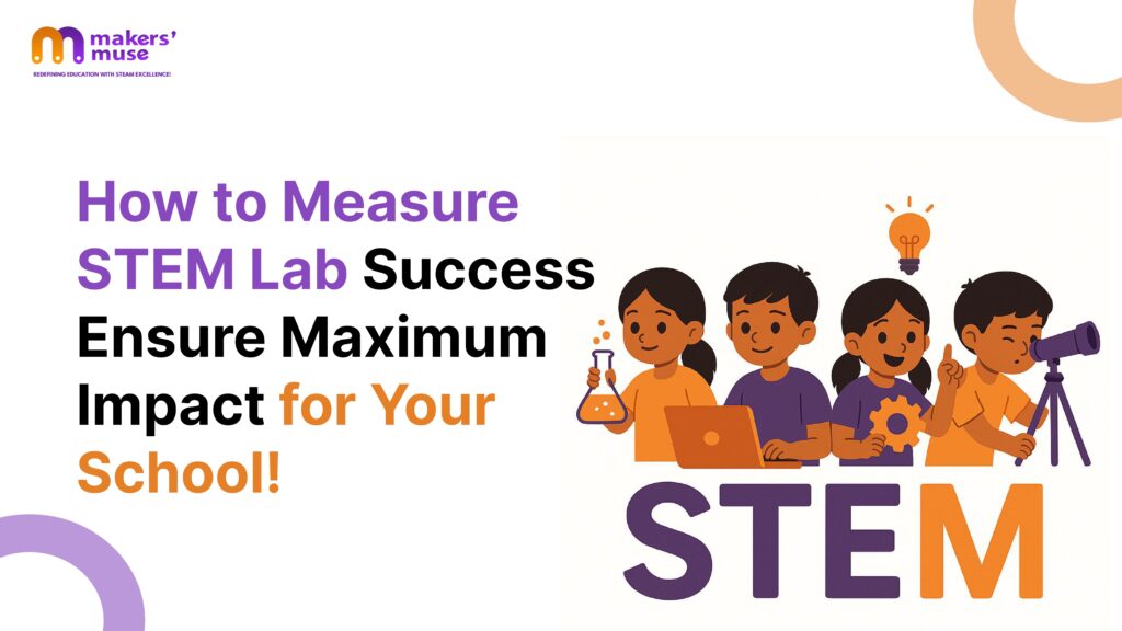 STEM Education in Delhi: Amazing Labs, Programs & Workshops for Schools ...