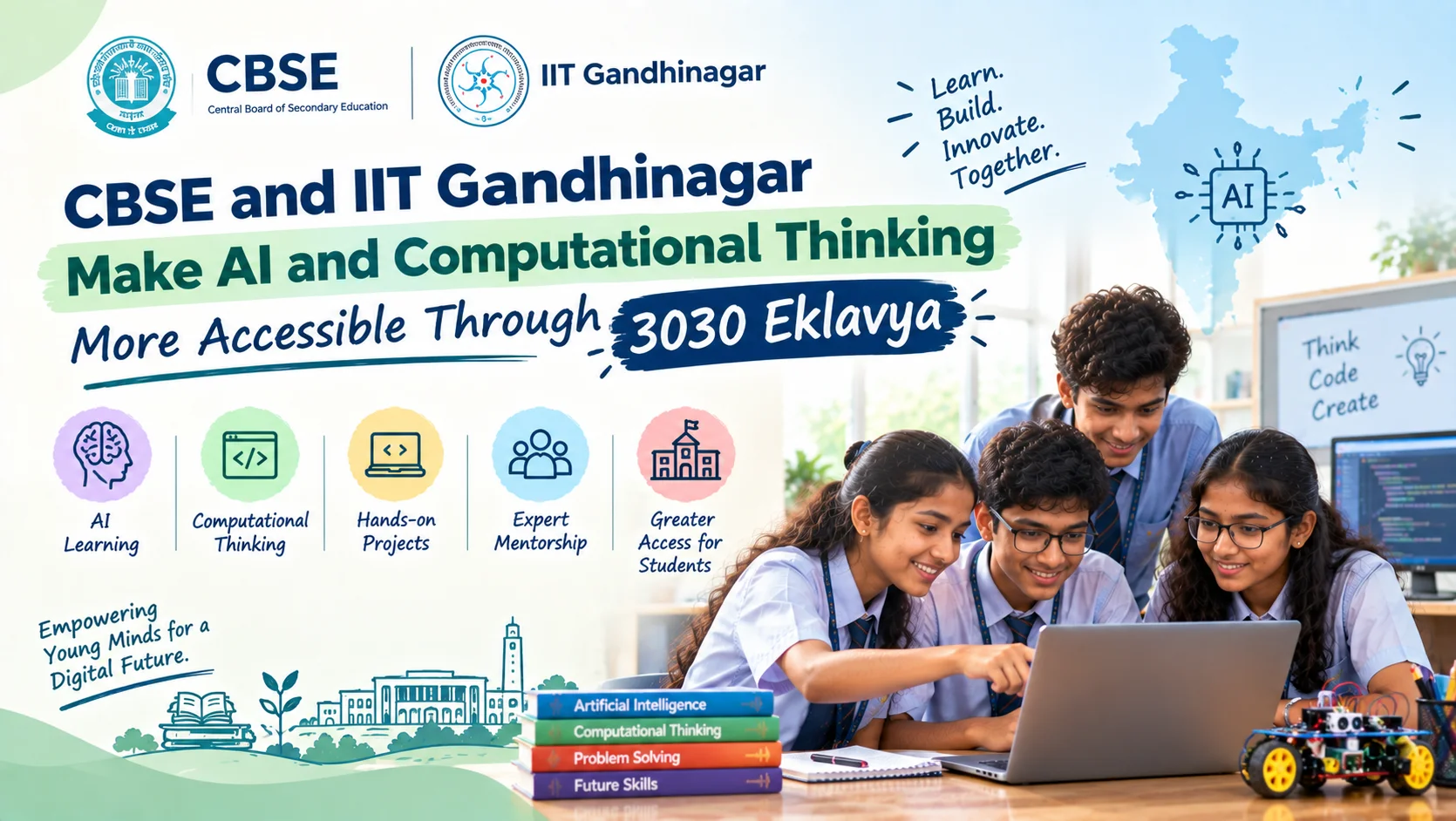 Read more about the article CBSE and IIT Gandhinagar Make AI and Computational Thinking More Accessible Through 3030 Eklavya